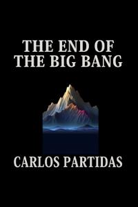 The End of the Big Bang