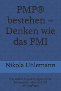 PMP(R) bestehen - Denken wie das PMI