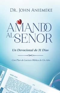 Amando Al Señor