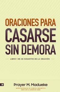 Oraciones Para Casarse Sin Demora