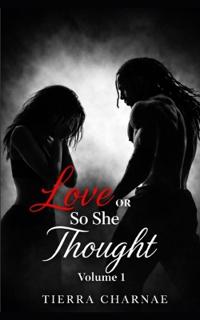 Love or So She Thought