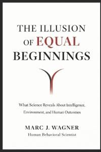 The Illusion of Equal Beginnings