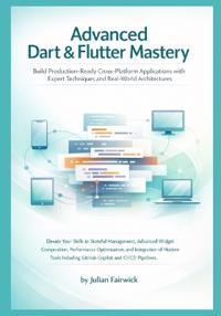 Advanced Dart & Flutter Mastery