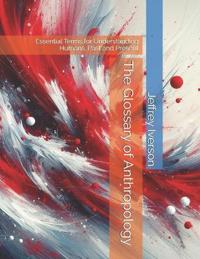 The Glossary of Anthropology