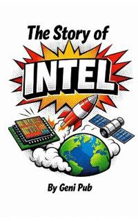 The Story of Intel