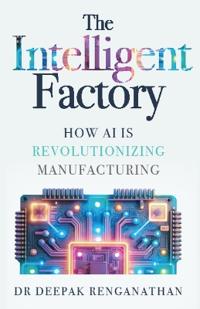 The Intelligent Factory