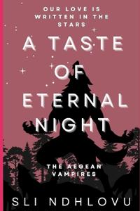 A Taste Of Eternal Night