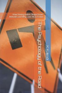 The Psychology of the Road