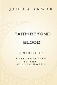 Faith Beyond Blood