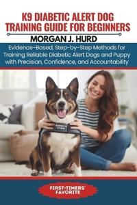 K9 Diabetic Alert Dog Training Guide for Beginners