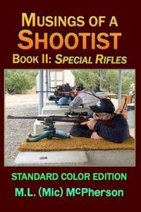 Musings of a Shootist, Book II