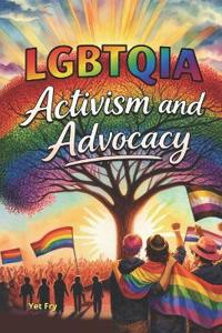 LGBTQIA+ Activism and Advocacy