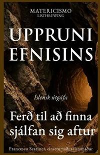 Uppruni Efnisins
