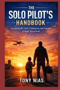 The Solo Pilot's Handbook