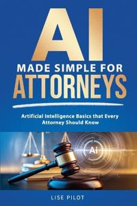 AI Made Simple For Attorneys