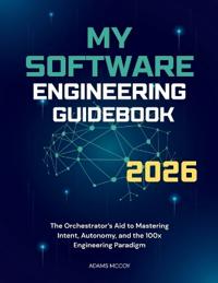 My Software Engineering Guidebook 2026