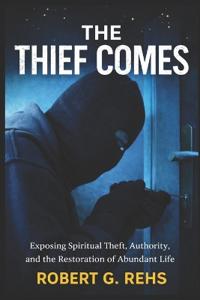 The Thief Comes...