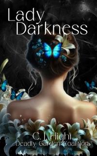 Lady Darkness - A Deadly Garden Coalition Novella