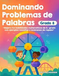 Dominando Problemas de Palabras Grado 8