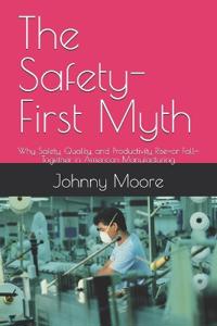 The Safety-First Myth