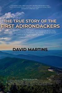 The True Story of the First Adirondackers