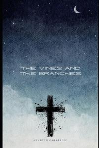 The Vines and the Branches