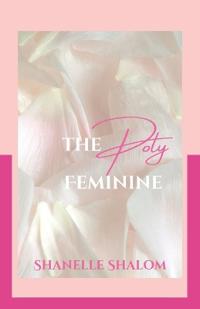 The Poly Feminine
