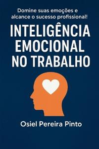 Inteligência Emocional no Trabalho