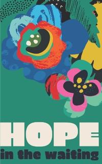 Hope in the Waiting