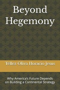 Beyond Hegemony