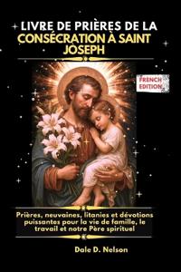 Livre de Prières de la Consécration À Saint Joseph