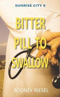 Bitter Pill to Swallow