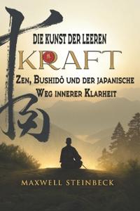 Die Kunst der leeren Kraft