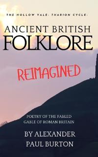 Ancient British Folklore Reimagined