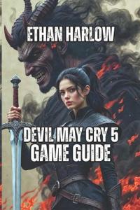 Devil May Cry 5 Game Guide