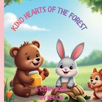 Kind hearts of the forest
