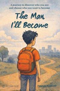The Man I'll Become