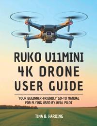 Ruko U11MINI 4K Drone User Guide