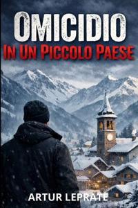 Omicidio in un Piccolo Paese.