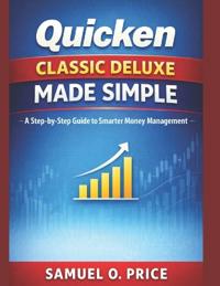 Quicken Classic Deluxe Made Simple