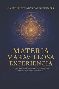 Materia Maravillosa Experiencia