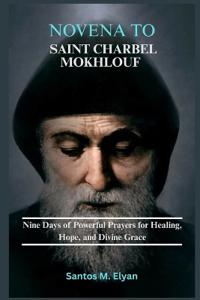 Novena to Saint Charbel Mokhlouf