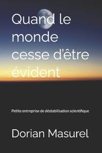 Quand le monde cesse d'être évident