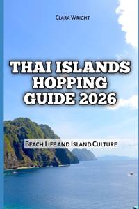 Thai Islands Hopping Guide 2026