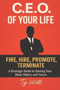 C.E.O Of Your Life