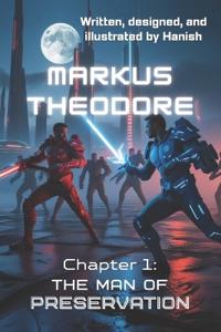 Markus Theodore Chapter 1