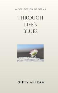 Through Life's Blues