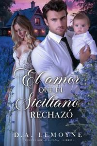 El Amor que el Siciliano Rechazó