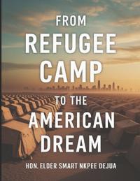 From Refugee Camp to the American Dream