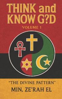 Think And Know G?d Volume 1